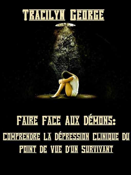Title details for Faire Face Aux Démons by Tracilyn George - Wait list